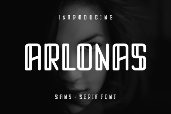 Arlonas: The Unique Display Font for Your Brand