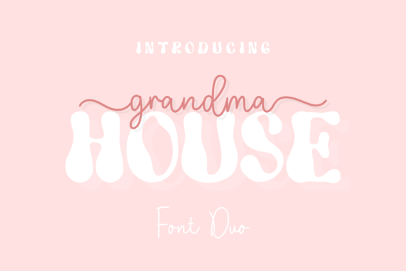 Grandma House Duo: A Designer’s Take on This Charming Display Font