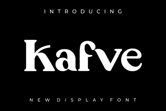 Kafve: A Unique Display Font for Bold Branding