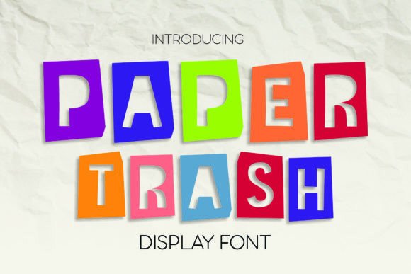 Paper Trash: A Cute Display Font for Crafters
