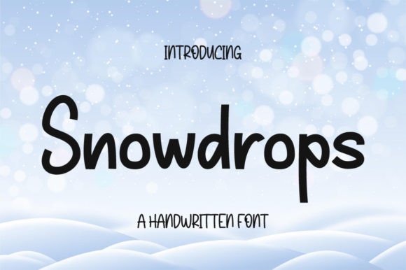 Snowdrops: A Joyful Handwritten Font for Branding